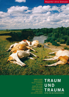 Fotos für die Pressefreiheit 2007 - Traum und Trauma