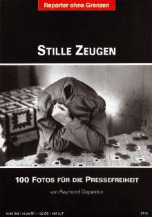 Fotos für die Pressefreiheit 1997 - Stille Zeugen